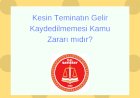 2886 sayılı Devlet İhale Kanunu’na göre gerçekleştirilen ihalenin iptal edilmesi sonucunda gelir kaydedilmesi gereken kesin teminatın yükleniciye iade edilmesinin KAMU ZARARI OLUŞTURDUĞU,