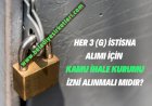 Her 3 (g) İstisna Alımı İçin KİK izni alınmalı mıdır?
