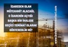 İstekli İdareden Olan Alacağını, O İdarenin İhalesine Katılırken Geçici Teminat Olarak Gösterebilir mi?
