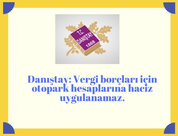 DANIŞTAY: Vergi Borçları İçin Otopark Hesaplarına Haciz Uygulanamaz.