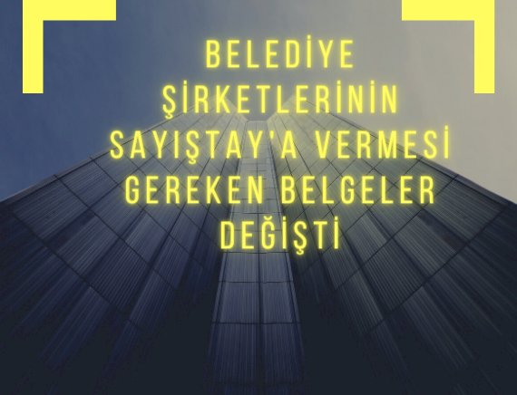 Sayıştay'a verilmesi gereken belgeler