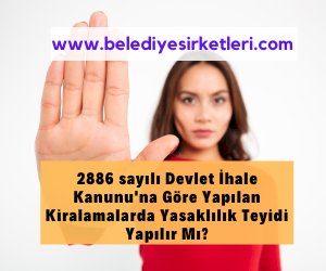 Belediye Taşınmazlarının Kiralanması İhalelerinde İstekliler Hakkında Yasaklılık Sorgulaması Yapılır MIı?